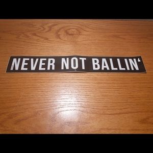 3 Never Not Ballin’ Stickers